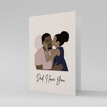 Load image into Gallery viewer, &quot;Dad, I Love You&quot; Greeting Card
