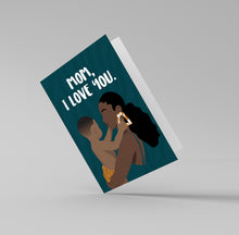 Load image into Gallery viewer, &quot;Mom, I Love You&quot; Greeting Card (From Son)
